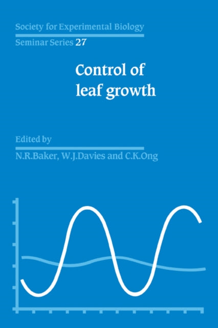 Book cover of: Control of Leaf Growth. By: N. R. Baker