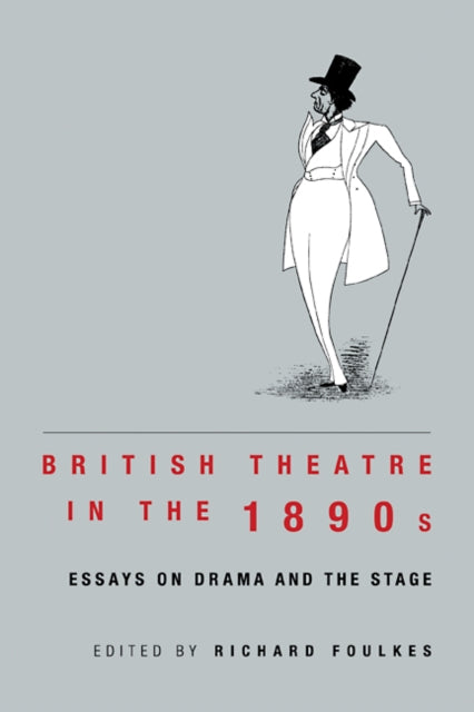 Book cover of: British Theatre in the 1890s. By: Richard Foulkes
