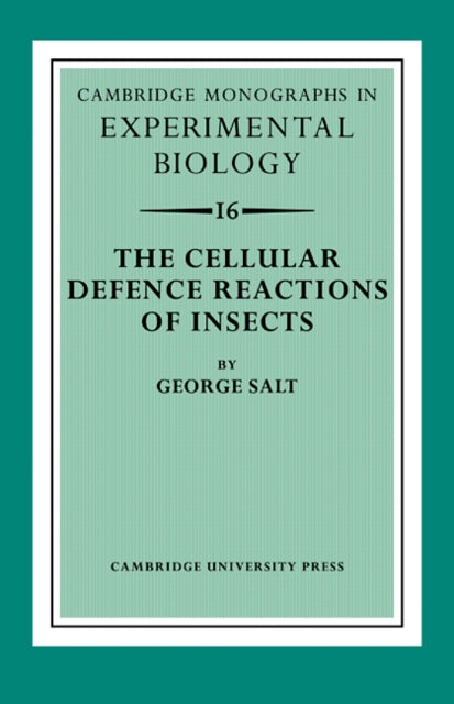 Book cover of: Cellular Defence Reactions of Insects. By: George Salt