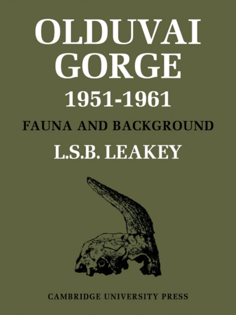 Book cover of: Olduvai Gorge. By: L. S. B. Leakey