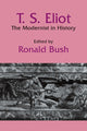 Book cover of: T. S. Eliot. By: Ronald Bush