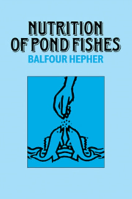 Nutrition of Pond Fishes