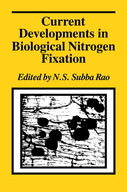 Book cover of: Current Developments in Biological Nitrogen Fixation. By: N. S. Subba Rao
