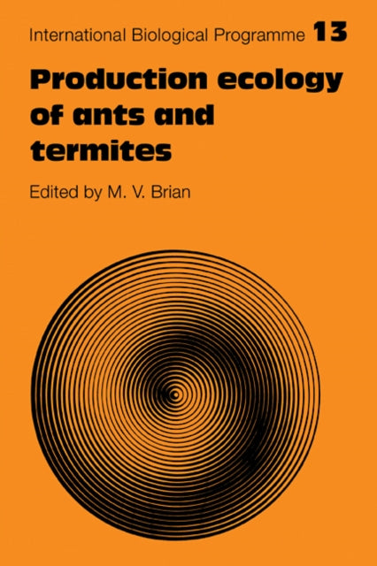 Book cover of: Production Ecology of Ants and Termites. By: Michael Vaughan Brian