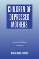Book cover of: Children of Depressed Mothers. By: Marian Radke-Yarrow