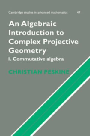 Algebraic Introduction to Complex Projective Geometry