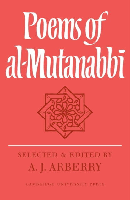 Book cover of: Poems of Al-Mutanabbi. By: A. J. Arberry