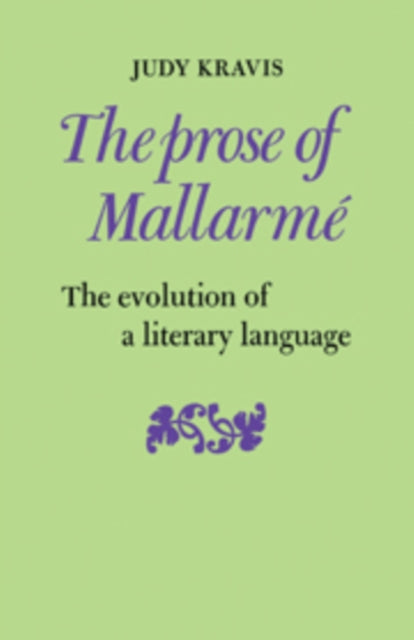 Book cover of: Prose of Mallarme. By: Judy Kravis
