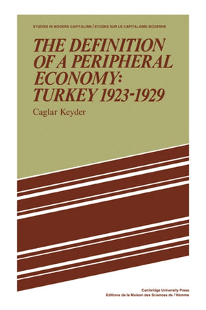 The Definition of a Peripheral Economy: Turkey 1923–1929