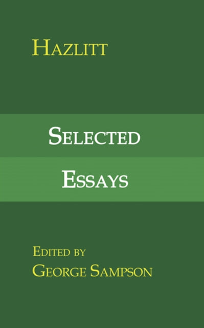 Book cover of: Selected Essays. By: W. Hazlitt