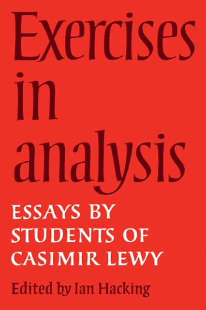 Book cover of: Exercises in Analysis. By: Ian Hacking