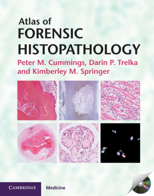 Book cover of: Atlas of Forensic Histopathology. By: Peter M. Cummings