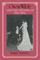 Book cover of: Oscar Wilde and the Theatre of the 1890s. By: Kerry Powell
