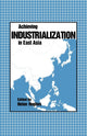 Book cover of: Achieving Industrialization in East Asia. By: Helen Hughes