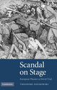Book cover of: Scandal on Stage. By: Theodore Ziolkowski