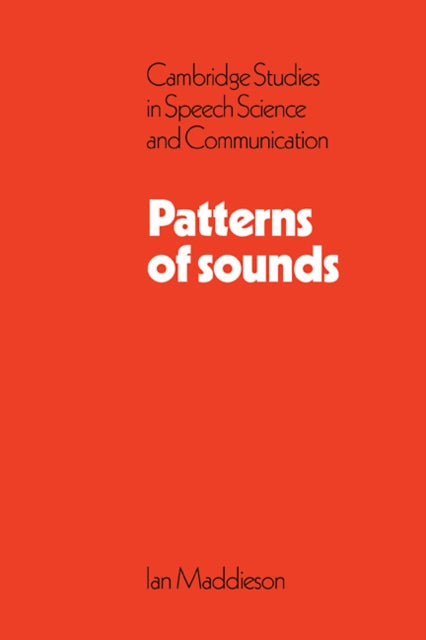 Book cover of: Patterns of Sounds. By: Ian Maddieson