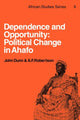 Book cover of: Dependence and Opportunity. By: Dunn, John
