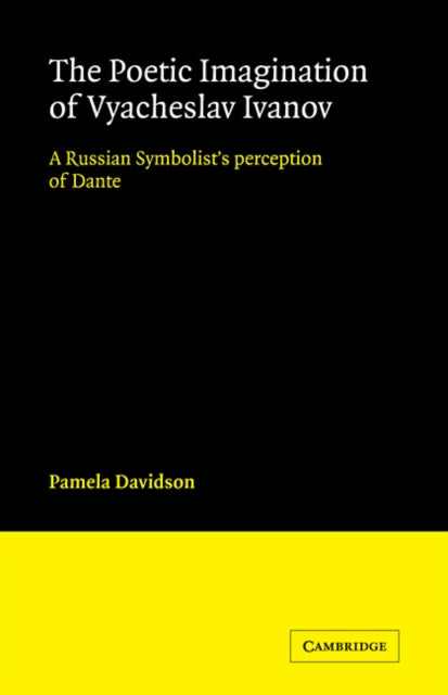 Book cover of: Poetic Imagination of Vyacheslav Ivanov. By: Pamela Davidson