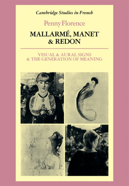 Book cover of: Mallarme, Manet and Redon. By: Penny Florence