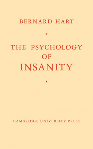 The Psychology of Insanity