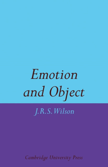 Book cover of: Emotion and Object. By: John R. S. Wilson
