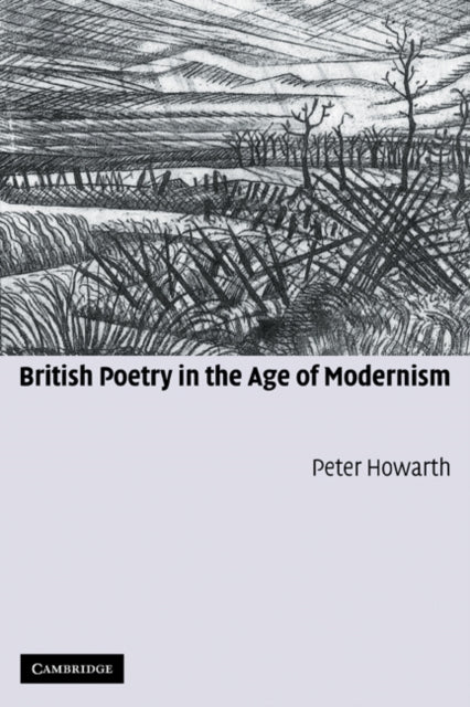 Book cover of: British Poetry in the Age of Modernism. By: Peter Howarth