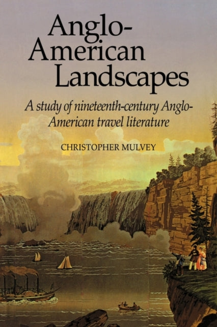 Book cover of: Anglo-American Landscapes. By: Christopher Mulvey