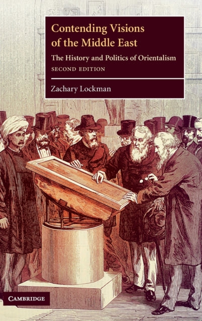 Book cover of: Contending Visions of the Middle East. By: Zachary Lockman