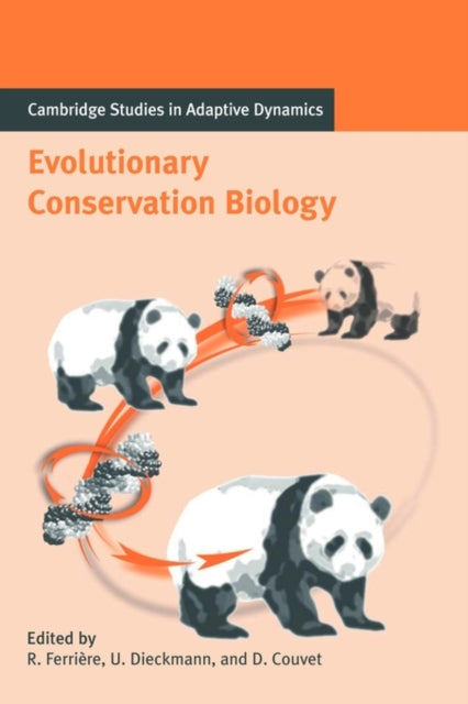 Book cover of: Evolutionary Conservation Biology. By: Régis Ferriére