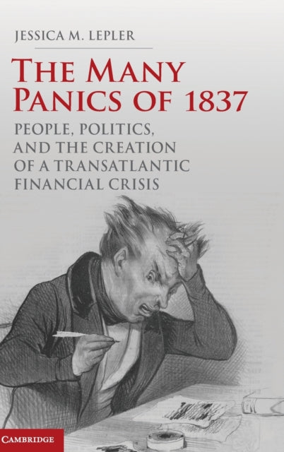 Book cover of: Many Panics of 1837. By: Jessica M. Lepler