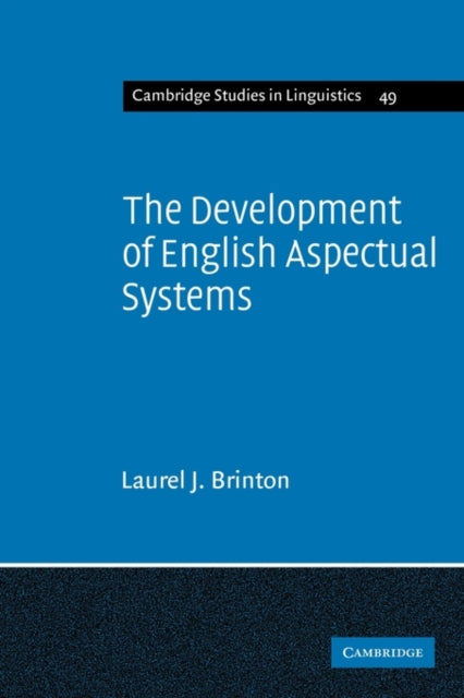 Book cover of: Development of English Aspectual Systems. By: Laurel J. Brinton