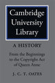 Book cover of: Cambridge University Library: A History. By: J. C. T. Oates