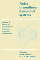 Book cover of: Noise in Nonlinear Dynamical Systems: Volume 2, Theory of Noise Induced Processes in Special Applications. By: Frank Moss