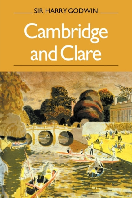 Book cover of: Cambridge and Clare. By: Harry Godwin