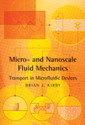 Micro- and Nanoscale Fluid Mechanics