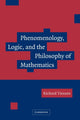 Book cover of: Phenomenology, Logic, and the Philosophy of Mathematics. By: Richard Tieszen