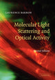 Book cover of: Molecular Light Scattering and Optical Activity. By: Laurence D. Barron