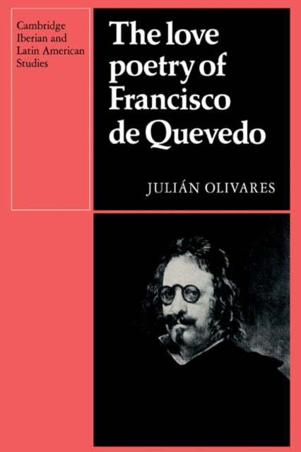 Book cover of: Love Poetry of Francisco de Quevedo. By: Julian Olivares