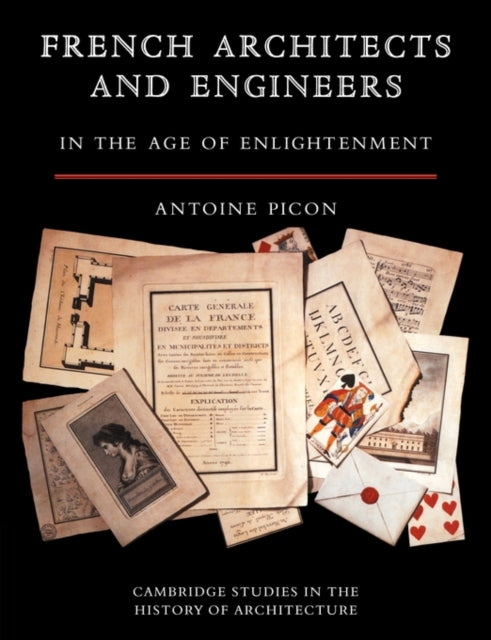 Book cover of: French Architects and Engineers in the Age of Enlightenment. By: Antoine Picon