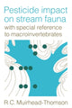 Book cover of: Pesticide Impact on Stream Fauna. By: R. C. Muirhead-Thomson