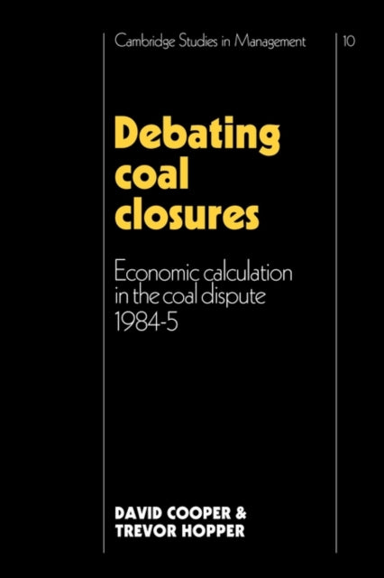Book cover of: Debating Coal Closures. By: David Cooper