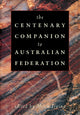 Book cover of: Centenary Companion to Australian Federation