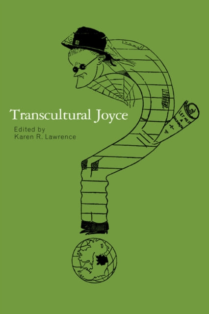 Book cover of: Transcultural Joyce. By: Karen R. Lawrence