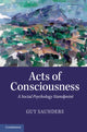 Book cover of: Acts of Consciousness. By: Guy Saunders