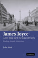 Book cover of: James Joyce and the Act of Reception. By: John Nash