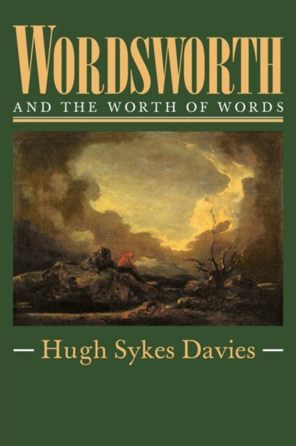Book cover of: Wordsworth and the Worth of Words. By: Hugh Sykes-Davies