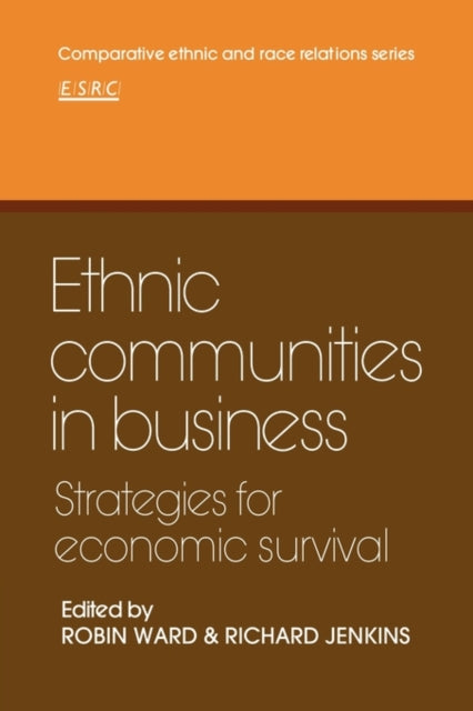Book cover of: Ethnic Communities in Business. By: Robin Ward