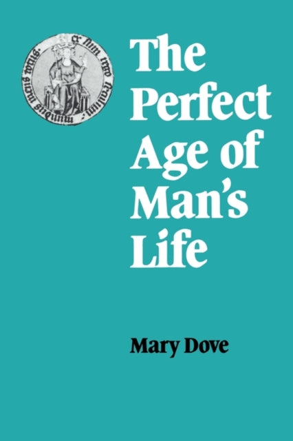 Book cover of: Perfect Age of Man's Life. By: Mary Dove