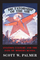 Book cover of: Dictatorship of the Air. By: Scott W. Palmer