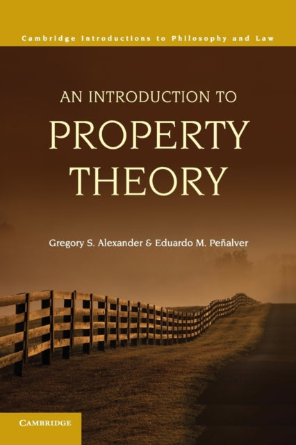 Book cover of: Introduction to Property Theory. By: Gregory S. Alexander